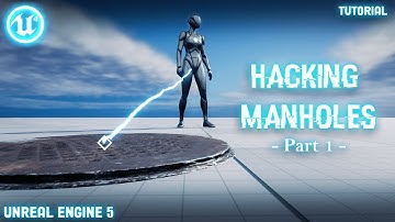 Unreal Engine 5 Tutorial | Manhole hacking system- Part I (Watchdogs)