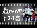 THE ARCHIVE | SPURS 2-1 LIVERPOOL | Assou-Ekotto thunderbolt at The Lane!