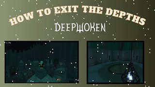 How To Escape The Depths Deepwoken