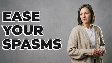 How Can I Reduce MS Muscle Spasticity?