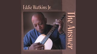 Video thumbnail of "Eddie Watkins Jr. - This Door Is Open to You"