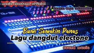 Lagu dangdut electone_-_Bumi Semakin Panas