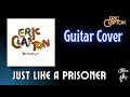 Just Like A Prisoner Guitar Eric Clapton Cover mp3