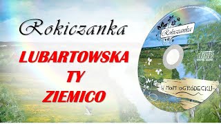 Rokiczanka - Lubartowska Ty Ziemico (TEKST)