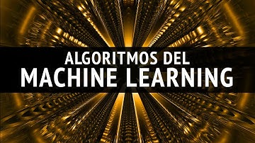 Los diferentes ALGORITMOS DEL MACHINE LEARNING