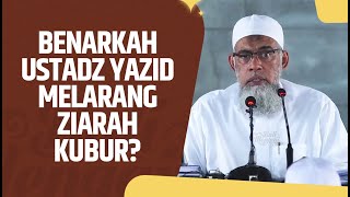 Video Pendek: Benarkah Ustadz Yazid Melarang Ziarah Kubur? - Ustadz Yazid Bin Abdil Qadir Jawas