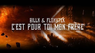 Billx Floxytek - Cest Pour Toi Mon Frère