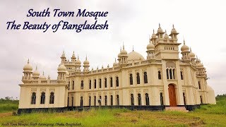 Beautiful Mosque in Bangladesh/ South Town Mosque/ South Keranigong, Dhaka, Bangladesh