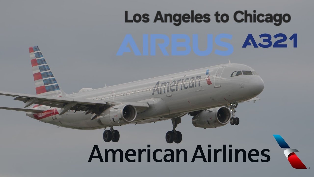 [USA Domestic] Los Angeles to Chicago on American Airlines A321 [FULL ...
