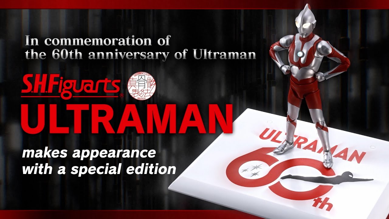 Ultraman Series 60th Anniversary – S.H.Figuarts (Shinkocchou