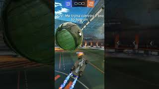 POV Me tryna convince bro to hop on  #rocketleague#funny #gaming #rl #rocketleaguegoals