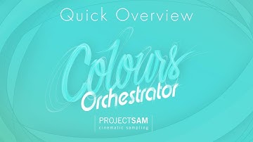 ProjectSAM Colours: Orchestrator  - 2.0 Update