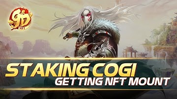 【9D NFT】【9D NFT】STAKING COGI – GETTING NFT MOUNT