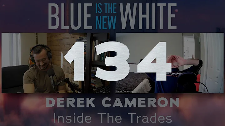 Blue is the New White #134 - Derek Cameron, Inside...