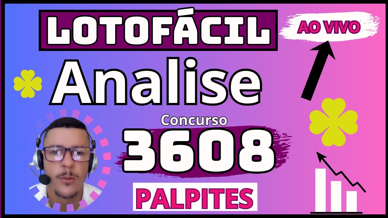 LOTOFÁCIL ANÁLISE Para o CONCURSO 3608 Padrões e Estatísticas - YouTube