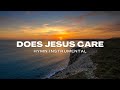 Does Jesus Care? | Hymn instrumental | Watchman Youths Europe