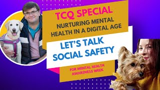 Social Safety: Nurturing mental health in a digital age (with Andrew Hale)