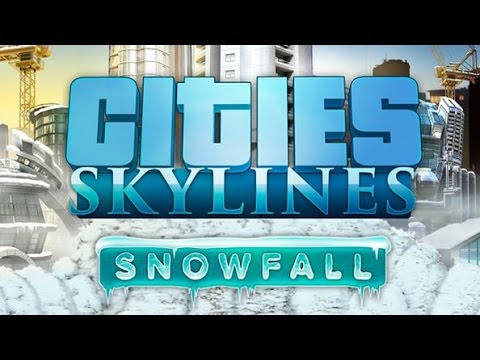 Cities Skylines: Snowfall - Hands-On Gameplay from the Paradox Offices!