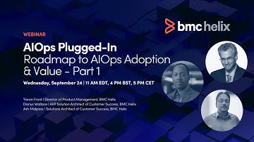 Webinar: AIOps Plugged  In Roadmap to AIOps Adoption - Part 1