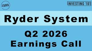 Ryder System Q2 2026 Earnings Call | Dedicated Transportation Sourcing Protects Income