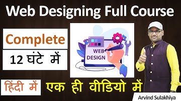 Web Designing Full Course - 12 Hours | Learn Web Designing (#HTML, #CSS, #JavaScript) By Arvind