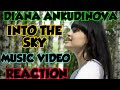DIANA ANKUDINOVA REACTION VIDEO INTO THE SKY MUSIC VIDEO Диана Анкудинова ( В небо (Official video)