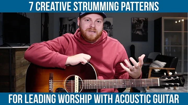 STRUMMING PATTERNS - How to Lead Worship with Acoustic Guitar