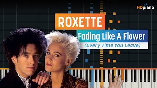 How to Play &quot;Fading Like a Flower&quot; by Roxette | HDpiano (Part 1) Piano Tutorial