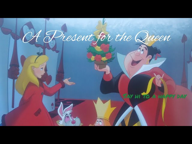 Disney - Alice in Wonderland: A Present for the Queen - Read Aloud Kids  Storybook #Kids 