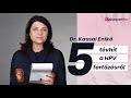 5 tévhit a HPV fertőzésről - Dr. Kassai Enikő