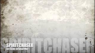Spiritchaser - So Clear (Original Mix)