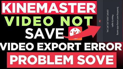 How to solve kinemaster export problem || Kinemaster video export problem || 2025