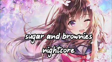 Dharia- sugar and brownies nightcore