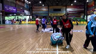 NCBL 2024 WOMEN :  SSP SCUD vs BANGSAR BRONCOS