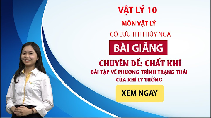 Bài toán về khí lý tưởng và đáp án