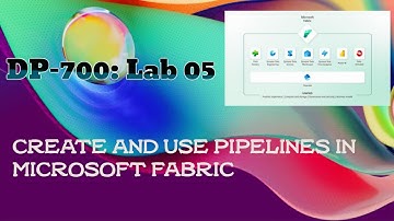DP-700 Lab 05: Build Data Pipelines in Microsoft Fabric | ETL Automation Tutorial