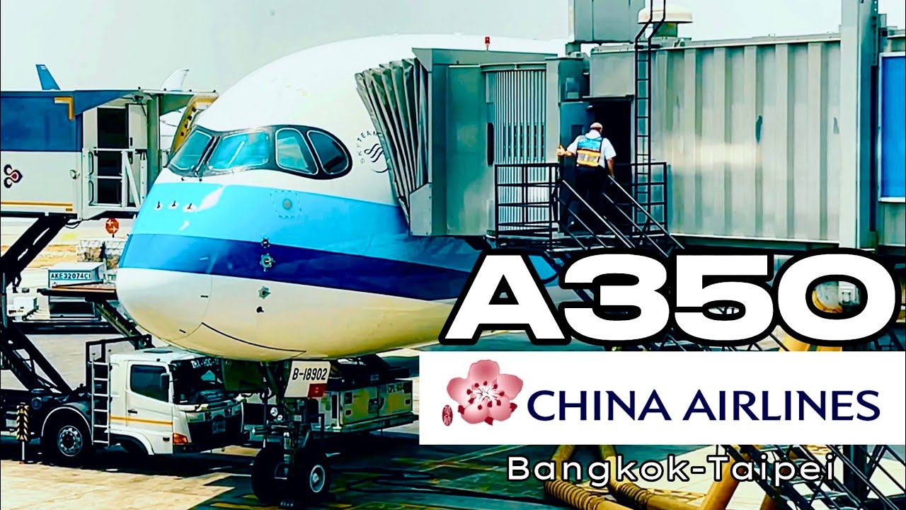 china-airlines-a350-900-bangkok-to-taipei-flight-youtube