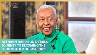 Bethann Hardison Details Groundbreaking Journey to Becoming the “Godmother of Fashion'