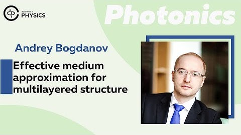 Effective medium approximation for multilayered structure | Andrey Bogdanov