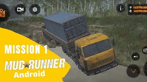mudrunner [android] mission 1 || the rig
