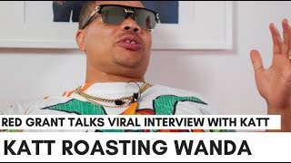 Red Grant Details Katt Williams Roasting Wanda Smith ..Hes Not Going To Lose