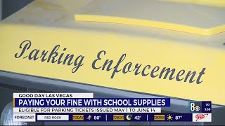 City of Las Vegas parking tickets can be paid with school supplies donation