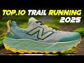 Top 10 Best Trail Running Shoes For 2025