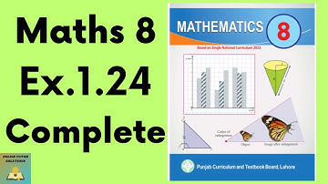 Ex.1.24 Maths 8  New Book | Ex 1.24 Class 8 Math New Book | Grade 8 Math Ex.1.24
