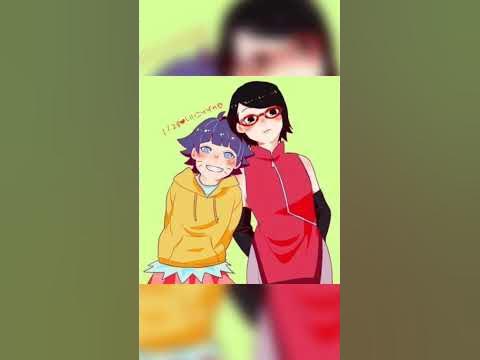 Himawari& Sarada #naruto #narutolovers #narutouzumaki #anime - YouTube