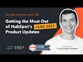 New and Now Replay: HubSpot&#39;s June 2023 Product Updates