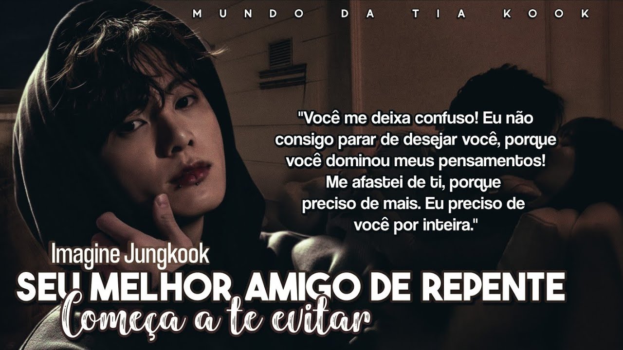 ˚₊·—̳͟͞͞♡ 𝐈𝐦𝐚𝐠𝐢𝐧𝐞 𝐉𝐮𝐧𝐠𝐤𝐨𝐨𝐤 - ❝Seu melhor amigo de repente começa a te evitar.❞  °•↬「EP. Único」