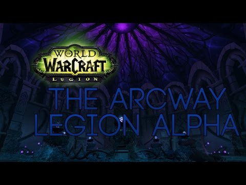 The Arcway - Legion Alpha (NEW DUNGEON!) @Infebdo