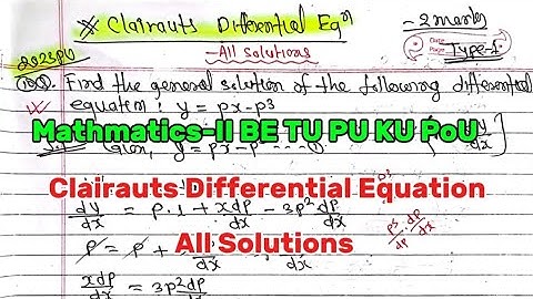 Clairauts differential equation|2 marks all Solutions|Mathmatics-II Purbanchal University TU KU PoU
