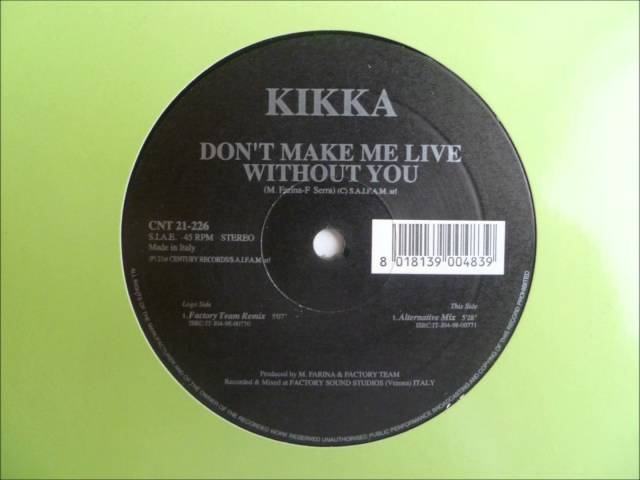 Kikka - Don't Make Me Live Without You